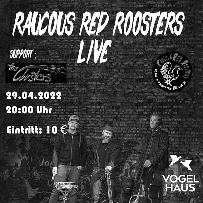 Raucous Red Roosters live